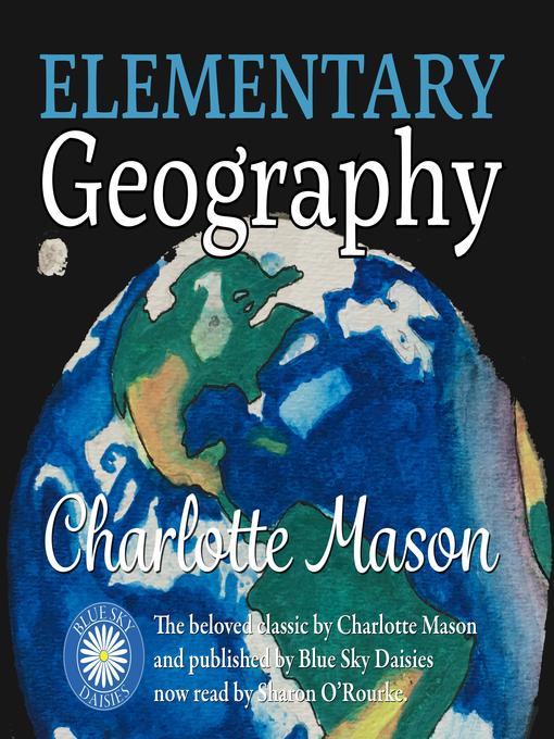 Title details for Elementary Geography by Charlotte Mason - Available